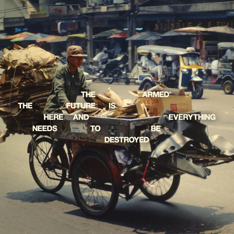 THE FUTURE IS HERE AND EVERYTHING NEEDS TO BE DESTROYED cover